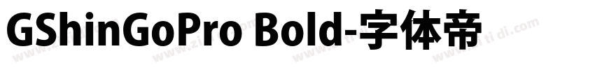 GShinGoPro Bold字体转换